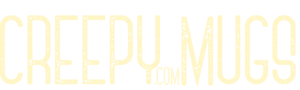CreepyMugs.com